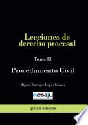 Lecciones de derecho procesal. Tomo II Procedimiento Civil