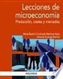 Lecciones de microeconomía : producción, costes y mercados