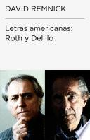 Letras americanas: Roth y DeLillo (Colección Endebate)