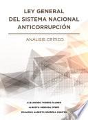 Ley General del Sistema Nacional Anticorrupción. Análisis Crítico