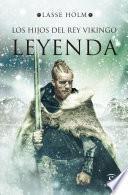 Leyenda (Serie Los hijos del rey vikingo 3)