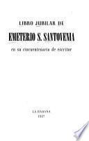 Libro jubilar de Emeterio S. Santovenia en su cincuentenario de escritor