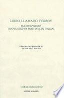 Libro Llamado Fedrón: Plato's 'Phaedo' Translated by Pero Díaz de Toledo