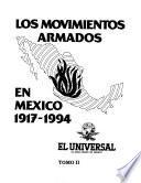 Los movimientos armados en México, 1917-1994