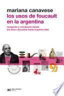 Los usos de Foucault en la Argentina