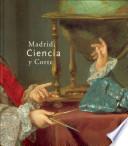 Madrid, ciencia y corte