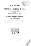 Manual de paleografia diplomatica espanola de los siglos XII al XVII
