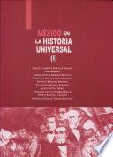 México en la Historia Universal I