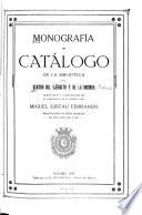 Monografía y catálogo de la biblioteca del Centro del Ejército y de la Armada escrita aquélla y ordenado éste por Miguel Gistau Ferrando