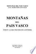 Montañas del país vasco: La gran travesía de la divisoria