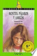 Montes, pájaros y amigos