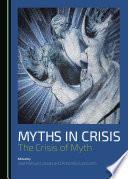 Myths in Crisis