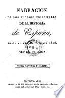 Narracion de los sucesos principales de la historia de Espana desde el anno 1600-1808. Nueva ed