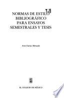 Normas de estilo bibliográfico para ensayos semestrales y tesis