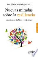 Nuevas miradas sobre la resiliencia