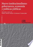 Nuevo institucionalismo: gobernanza, economía y políticas públicas