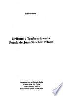 Orfismo y tenebrario en la poesía de Juan Sánchez Peláez