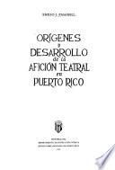Orígenes y desarrollo de la afición teatral en Puerto Rico