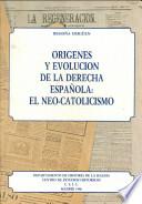 Orígenes y evolución de la derecha española