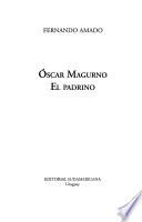 Óscar Magurno, el padrino