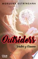 Outsiders 5. Walter y Gianna - Moruena Estríngana