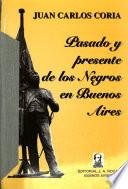 Pasado y presente de los negros en Buenos Aires