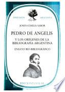 Pedro de Angelis y los orígenes de la bibliografía argentina
