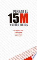 Pensar el 15M y otros textos