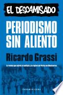 Periodismo sin aliento. El descamisado