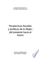 Perspectivas sociales y jurídicas de la mujer