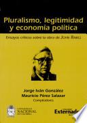 Pluralismo, legitimidad y economía política