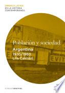 Población y sociedad. Argentina (1930-1960)