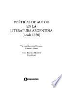 Poéticas de autor en la literatura argentina, desde 1950