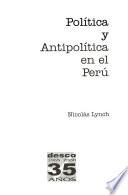 Política y antipolítica en el Perú