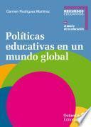 Políticas educativas en un mundo global