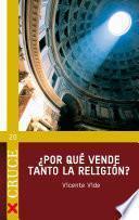 ¿Por qué vende tanto la religión?