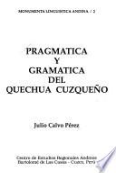 Pragmática y gramática del quechua cuzqueño