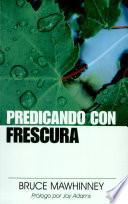 Predicando con frescura