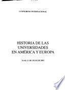 Primer Congreso Internacional sobre Historia de las Universidades en América y Europa