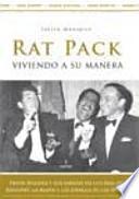 Rat Pack, viviendo a su manera