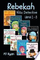 Rebekah - Niña Detective Libros 1-8