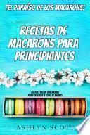 Receta de macarons para principiantes