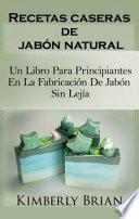 RECETAS CASERAS DE JABON NATURAL