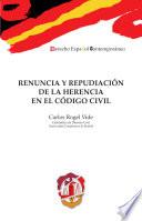 Renuncia y repudiación de la herencia en el Código civil