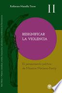 Resignificar la violencia. El pensamiento político de Maurice Merleau-Ponty