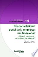 Responsabilidad penal de la empresa multinacional ¿Filosofía o sicología de los derechos humanos?