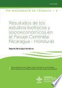 Resultados de los estudios biofísicos y socioeconómicos en el Paisaje Centinela Nicaragua - Honduras