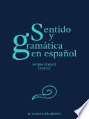 Sentido y gramática en español