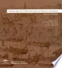Sevilla, siglo XVI: Materiales para su historia económica