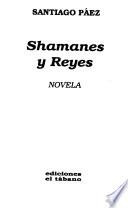 Shamanes y reyes